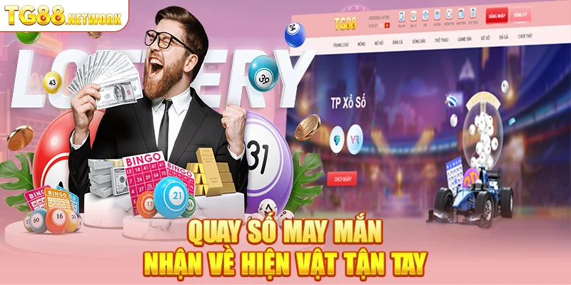 Quay số may mắn, nhận về hiện vật tận tay