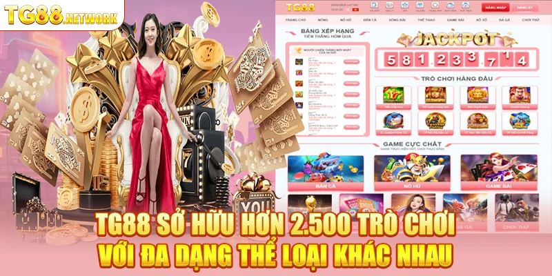 TG88 sở hữu hơn 2.500 trò chơi với đa dạng thể loại khác nhau