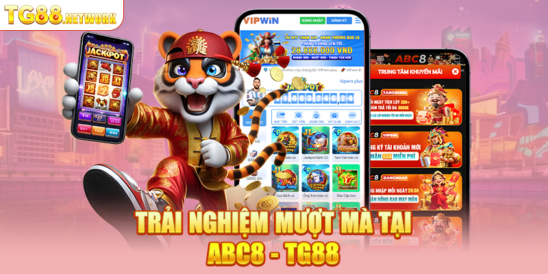 Trải nghiệm mượt mà tại ABC8